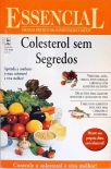Essencial: Colesterol Sem Segredos