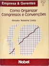 Como Oragnizar Congressos e Convenções