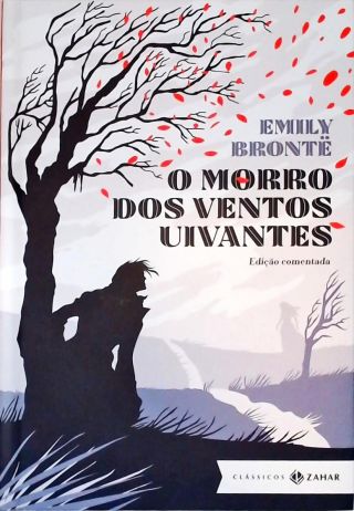 O Morro Dos Ventos Uivantes (Edição Comentada)
