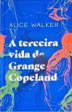 A Terceira Vida de Grange Copeland (Caixa com Folheto)