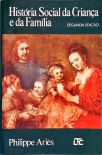 História Social Da Criança E Da Família