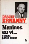 Meninos, Eu Vi... E Agora Posso Contar