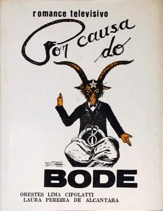 Por Causa do Bode