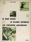 O que dará o Plano Setenal ao Cidadão Soviético