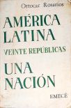 América Latina: Veinte Repúblicas Una Nación