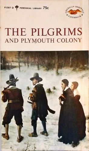 The Pilgrims and Plymouth Colony