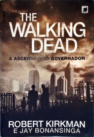 The Walking Dead: A Ascensão Do Governador