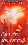 Para Viver Sem Sofrer