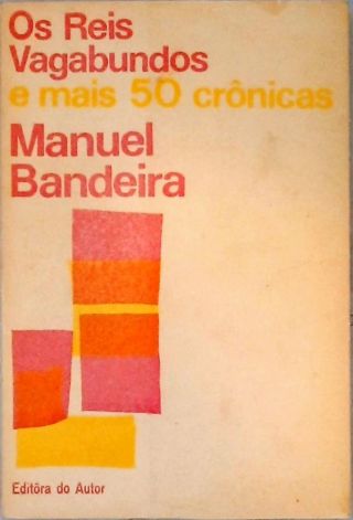 Os Reis Vagabundos E Mais 50 Crônicas