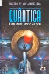 Quântica - Espiritualidade E Sucesso