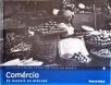 Comércio: Do Mascate Ao Mercado