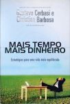 Mais Tempo, Mais Dinheiro