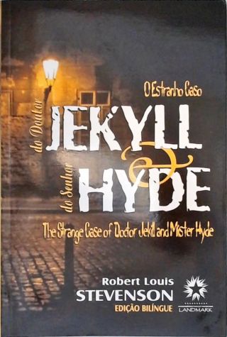 O Estranho Caso Do Doutor Jekyll E Do Senhor Hyde