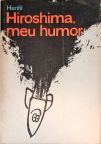 Hiroshima, Meu Humor