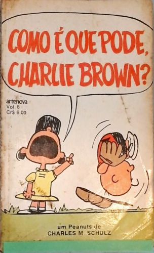 Como É Que Pode, Charlie Brown!