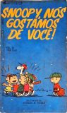 Snoopy, Nós Gostamos de Você