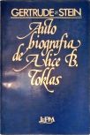 A Autobiografia De Alice B. Toklas