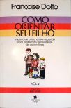 Como Orientar Seu Filho - Vol. 2