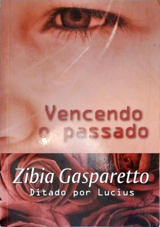 Vencendo O Passado