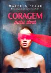 Coragem Para Viver