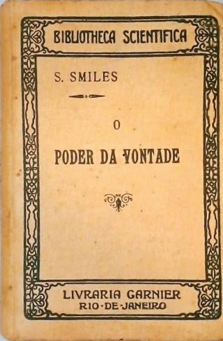 O Poder da Vontade ou Caracter, Comportamento e Perseverança