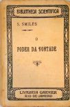 O Poder da Vontade ou Caracter, Comportamento e Perseverança