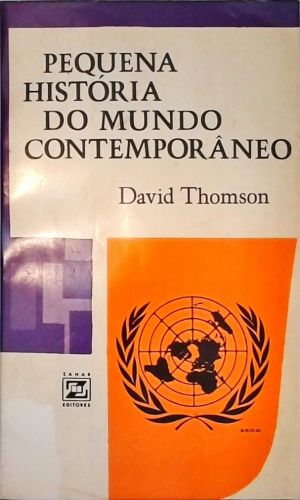 Pequena História do Mundo Contemporâneo 1914-1961