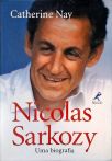 Nicolas Sarkozy - Uma Biografia