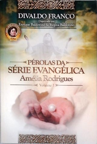 Pérolas da Série Evangélica Amélia Rodrigues - Em 2 Volumes
