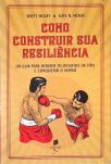Como Construir Sua Resiliência