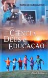 Ciência, Deus E Educação