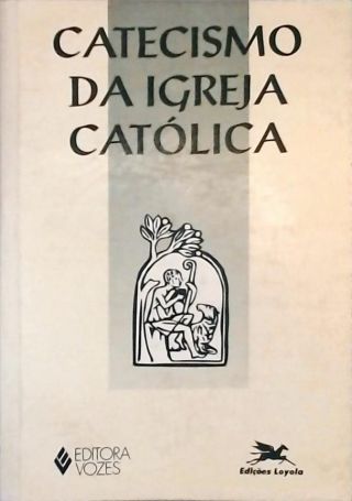 Catecismo Da Igreja Católica