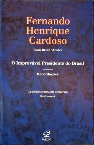 O Improvável Presidente do Brasil
