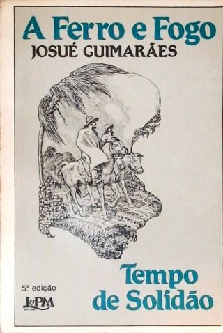 A Ferro e Fogo - Vol. 1