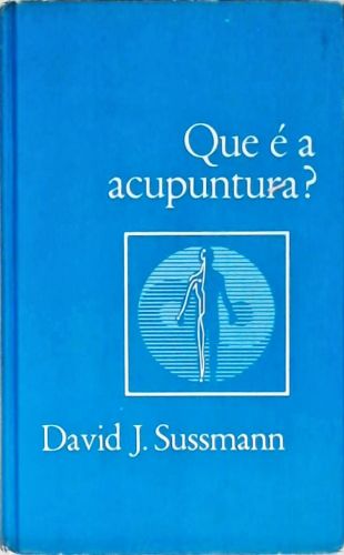 Que é a Acupuntura?