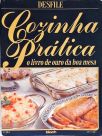 Cozinha Prática - O Livro de Ouro da Boa Mesa