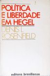 Política e Liberdade em Hegel (Autografado)