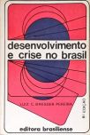 Desenvolvimento e Crise no Brasil