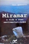 Miramar: A Vida E Suas Sentimentalidades