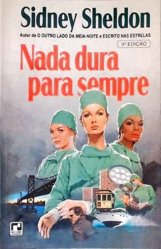 Nada Dura Para Sempre