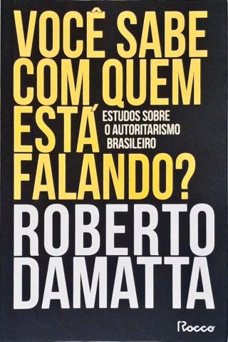 Você Sabe Com Quem Está Falando?