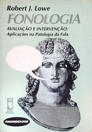 Fonologia: Avaliação E Intervenção