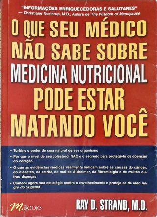 O Que Seu Médico Não Sabe Sobre Medicina Nutricional