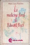 La Medicina Floral de Edward Bach