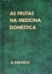 As Frutas na Medicina Doméstica