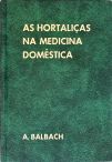 As Hortaliças na Medicina Doméstica
