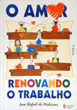 O Amor Renovando O Trabalho