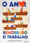 O Amor Renovando O Trabalho