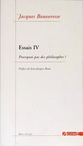 Essais IV - Porquoi pas des Philosophes?