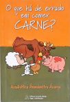 O Que Há De Errado Em Comer Carne?